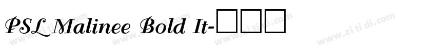 PSL Malinee Bold It字体转换